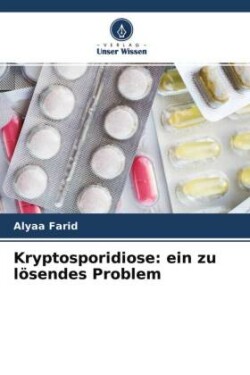 Kryptosporidiose: ein zu lösendes Problem