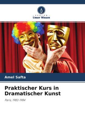 Praktischer Kurs in Dramatischer Kunst