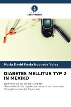 DIABETES MELLITUS TYP 2 IN MEXIKO