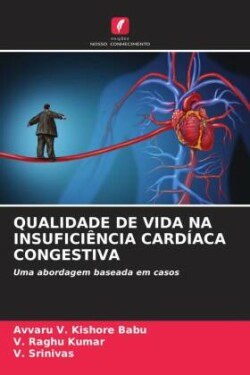 QUALIDADE DE VIDA NA INSUFICIÊNCIA CARDÍACA CONGESTIVA