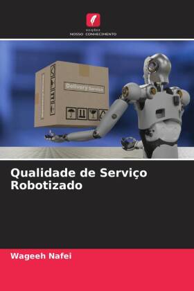 Qualidade de Serviço Robotizado