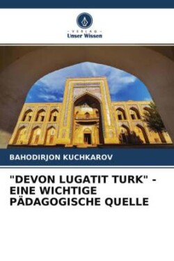 "DEVON LUGATIT TURK" - EINE WICHTIGE PÄDAGOGISCHE QUELLE