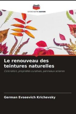 Le renouveau des teintures naturelles