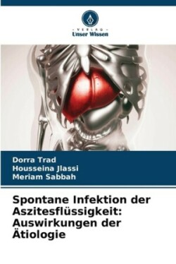 Spontane Infektion der Aszitesflüssigkeit