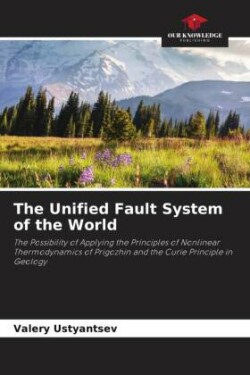 The Unified Fault System of the World