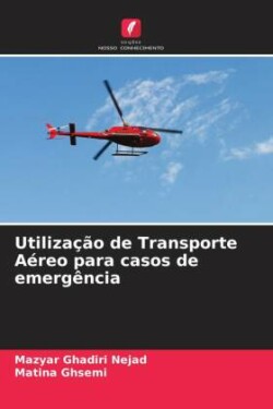 Utilização de Transporte Aéreo para casos de emergência