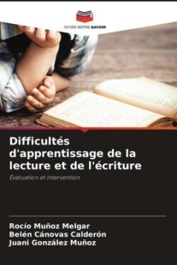 Difficultés d'apprentissage de la lecture et de l'écriture