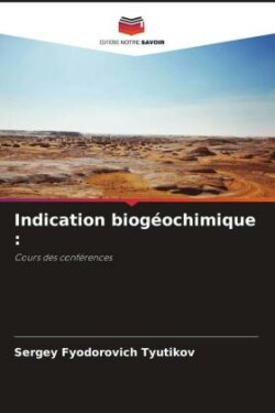 Indication biogéochimique :