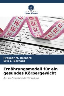 Ernährungsmodell für ein gesundes Körpergewicht