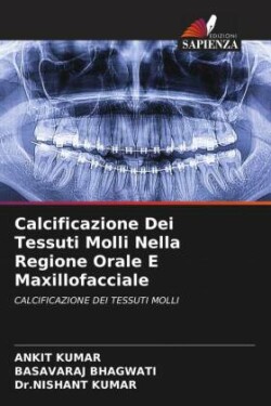 Calcificazione Dei Tessuti Molli Nella Regione Orale E Maxillofacciale