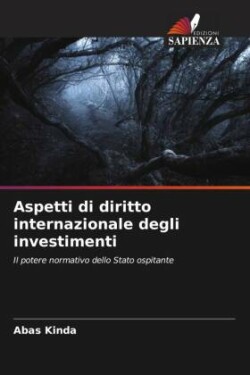 Aspetti di diritto internazionale degli investimenti