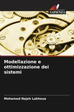 Modellazione e ottimizzazione dei sistemi
