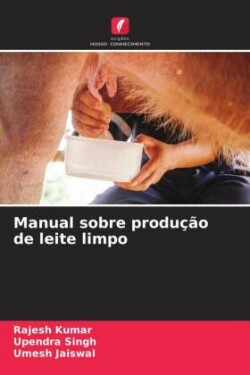 Manual sobre produção de leite limpo