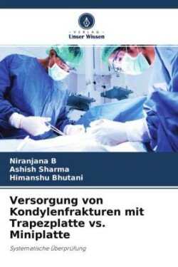 Versorgung von Kondylenfrakturen mit Trapezplatte vs. Miniplatte