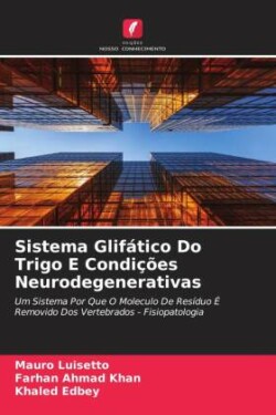 Sistema Glifático Do Trigo E Condições Neurodegenerativas