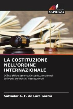 LA COSTITUZIONE NELL'ORDINE INTERNAZIONALE