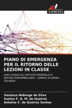 PIANO DI EMERGENZA PER IL RITORNO DELLE LEZIONI IN CLASSE