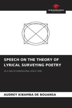 SPEECH ON THE THEORY OF LYRICAL SURVEYING POETRY