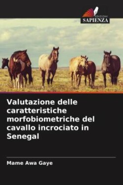Valutazione delle caratteristiche morfobiometriche del cavallo incrociato in Senegal