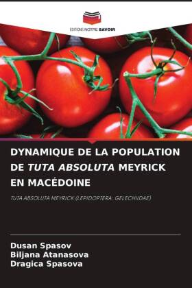 DYNAMIQUE DE LA POPULATION DE TUTA ABSOLUTA MEYRICK EN MACÉDOINE