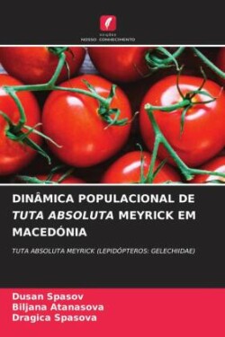 DINÂMICA POPULACIONAL DE TUTA ABSOLUTA MEYRICK EM MACEDÓNIA