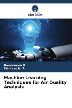 Machine Learning Techniques for Air Quality Analysis