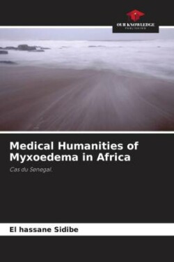 Medical Humanities of Myxoedema in Africa