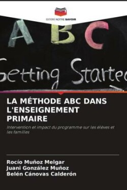 LA MÉTHODE ABC DANS L'ENSEIGNEMENT PRIMAIRE