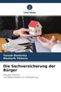 Die Sachversicherung der Bürger