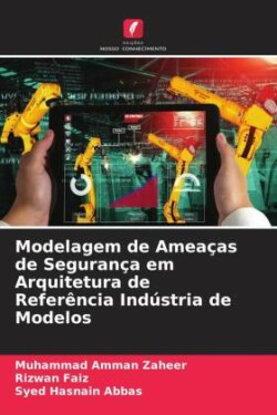 Modelagem de Ameaças de Segurança em Arquitetura de Referência Indústria de Modelos