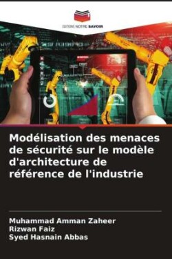 Modélisation des menaces de sécurité sur le modèle d'architecture de référence de l'industrie