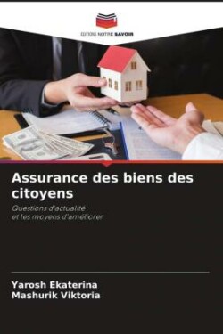 Assurance des biens des citoyens