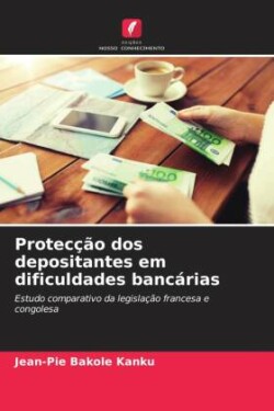 Protecção dos depositantes em dificuldades bancárias