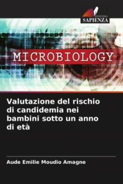 Valutazione del rischio di candidemia nei bambini sotto un anno di età