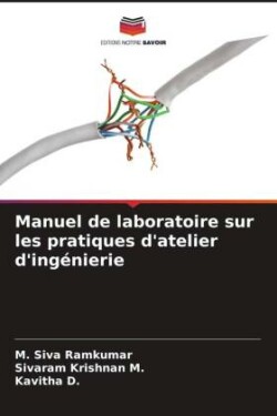 Manuel de laboratoire sur les pratiques d'atelier d'ingénierie