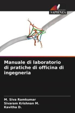 Manuale di laboratorio di pratiche di officina di ingegneria