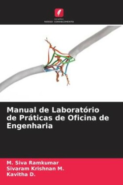 Manual de Laboratório de Práticas de Oficina de Engenharia