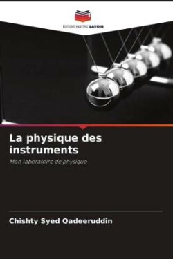 La physique des instruments