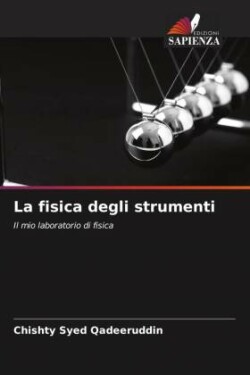 La fisica degli strumenti