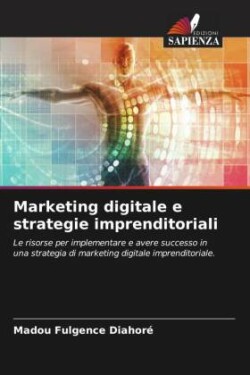 Marketing digitale e strategie imprenditoriali