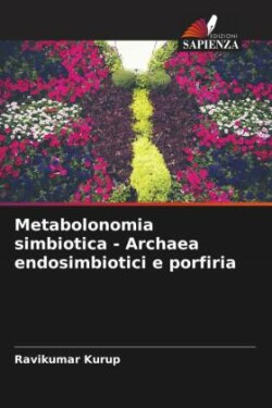 Metabolonomia simbiotica - Archaea endosimbiotici e porfiria
