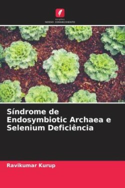 Síndrome de Endosymbiotic Archaea e Selenium Deficiência