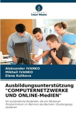 Ausbildungsunterstützung "COMPUTERNETZWERKE UND ONLINE-MedIEN"