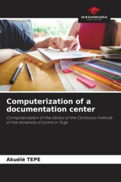 Computerization of a documentation center