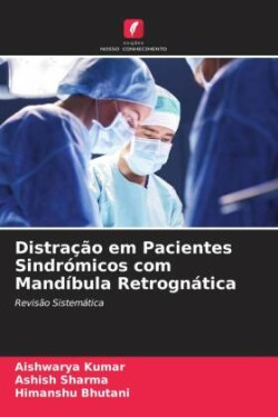 Distração em Pacientes Sindrómicos com Mandíbula Retrognática