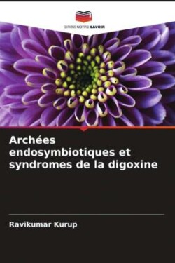 Archées endosymbiotiques et syndromes de la digoxine