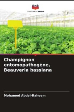 Champignon entomopathogène, Beauveria bassiana