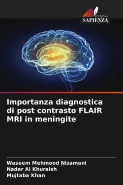 Importanza diagnostica di post contrasto FLAIR MRI in meningite