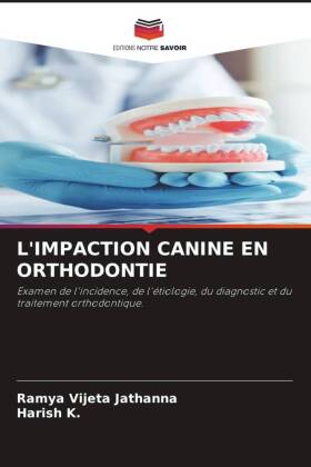 L'IMPACTION CANINE EN ORTHODONTIE