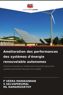 Amélioration des performances des systèmes d'énergie renouvelable autonomes